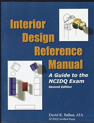 Seller image for Interior Design Reference Manual: A Guide to the Ncidq Exam - 2nd Ed. for sale by Riverhorse Books