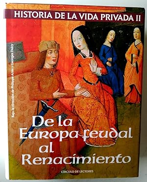 Imagen del vendedor de Historia de la vida privada II : De la Europa feudal al Renacimiento a la venta por Librería Salvalibros Express