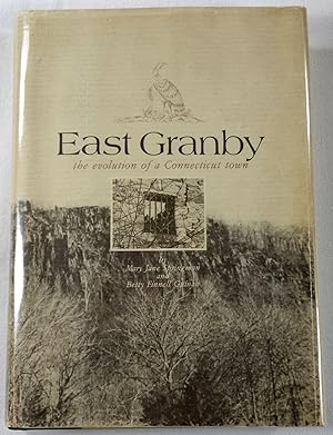 East Granby: The Evolution of a Connecticut Town