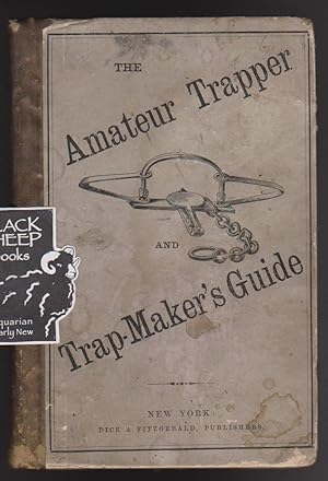 Mateur Trapper, and Trap-Maker's Guide