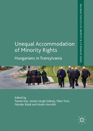 Bild des Verkufers fr Unequal Accommodation of Minority Rights : Hungarians in Transylvania zum Verkauf von AHA-BUCH GmbH