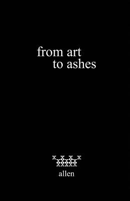 Bild des Verkufers fr from art to ashes (Paperback or Softback) zum Verkauf von BargainBookStores