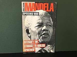 Nelson Mandela: Speeches 1990 - Intensify the Struggle to Abolish Apartheid