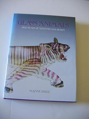 Imagen del vendedor de Glass Animals/3,500 Years of Artistry and Design a la venta por Empire Books