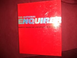 Seller image for The National Enquirer. Thirty Years of Unforgettable Images. for sale by BookMine