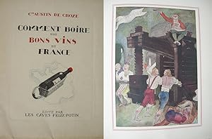Imagen del vendedor de Comment Boire nos Bons Vins de France. a la venta por Antiquariat Werner Steinbei