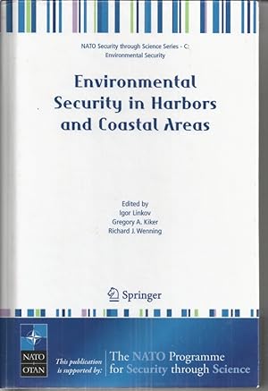 Seller image for Environmental Security in Harbors and Coastal Areas: Management Using Comparative Risk Assessment and Multi-Criteria Decision Analysis for sale by Bluesparrowhawk Books