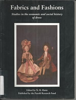 Fabrics and Fashions: Studies in the Economic and Social History of Dress