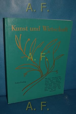 Bild des Verk�ufers f�r Kunst und Wirtschaft [die in diesem Band versammelten Beitr�ge sind anl�sslich der Veranstaltung "Kunst und Wirtschaft" entstanden, die das Bundesministerium f�r Finanzen und das Bundesministerium f�r Unterricht, Kunst und Sport im Dezember 1987 zum Thema Sponsoring durchgef�hrt haben]. zum Verkauf von Antiquarische Fundgrube e.U.
