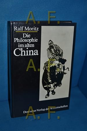 Bild des Verk�ufers f�r Die Philosophie im alten China zum Verkauf von Antiquarische Fundgrube e.U.
