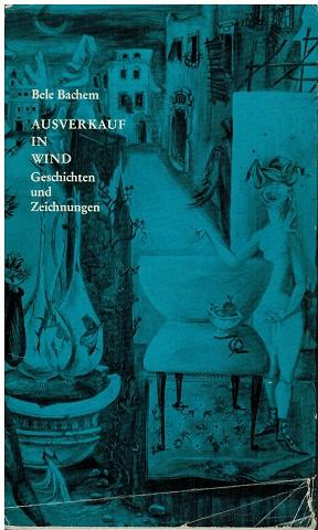 Bild des Verkufers fr Ausverkauf in Wind. Geschichten und Zeichnungen von Bele Bachem. zum Verkauf von Antiquariat Appel - Wessling