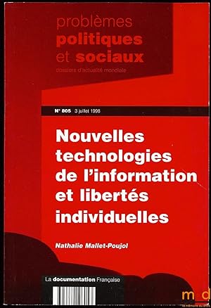 Seller image for NOUVELLES TECHNOLOGIES DE L'INFORMATION ET LIBERTS INDIVIDUELLES, Coll. Problmes politiques et sociaux n805, 3 Juil. 1998 for sale by La Memoire du Droit