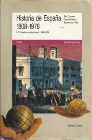 Seller image for HISTORIA DE ESPAA 1808-1978. El sexenio revolucionario, 1868-1874 for sale by Librera Cajn Desastre