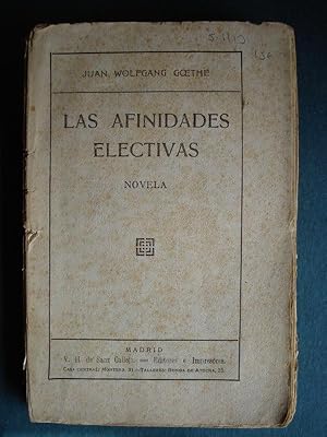 Imagen del vendedor de Las Afinidades Electivas. Novela. a la venta por Carmichael Alonso Libros