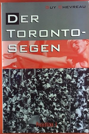 Immagine del venditore per Der Torontosegen. Erlebte Erneuerung und Erweckung. venduto da biblion2