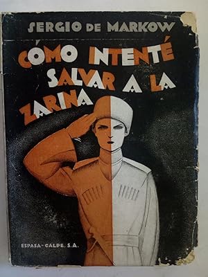 Bild des Verkufers fr Cmo intent salvar a la zarina zum Verkauf von Librera Ofisierra
