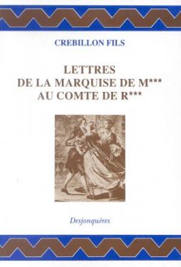 Lettres De La Marquise De M*** Au Comte De R***