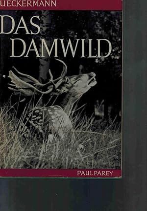 Das Dammwild. Naturgeschichte. Hege und Jagd.