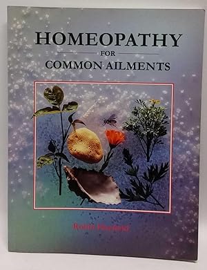Bild des Verkufers fr Homeopathy for Common Ailments zum Verkauf von Book Merchant Jenkins, ANZAAB / ILAB