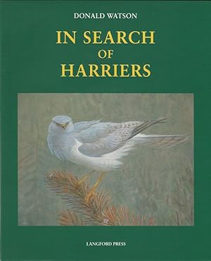 Seller image for IN SEARCH OF HARRIERS: OVER THE HILLS AND FAR AWAY. By Donald Watson. Wildlife Art Series No. 3. for sale by Coch-y-Bonddu Books Ltd