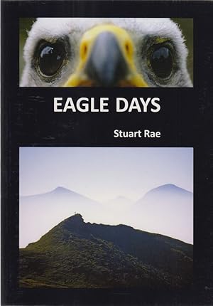 Seller image for EAGLE DAYS. By Stuart Rae. for sale by Coch-y-Bonddu Books Ltd