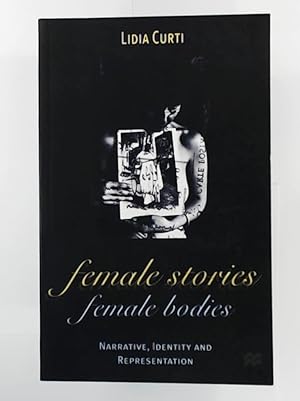 Bild des Verkufers fr Female Stories, Female Bodies: Narrative, Identity and Representation (Communications and Culture) zum Verkauf von Leserstrahl  (Preise inkl. MwSt.)