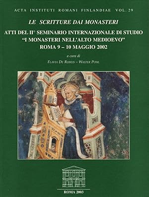 Le scritture dai monasteri : atti del II. Seminario internazionale di studio "I monasteri nell'al...