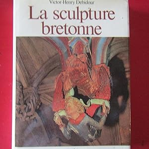 Bild des Verkufers fr La sculpture bretonne zum Verkauf von Antonio Pennasilico