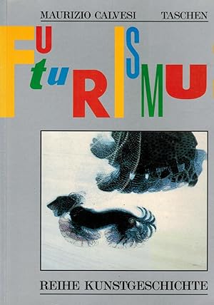 Seller image for Futurismus. Kunst und Leben (Reihe Kunstgeschichte) for sale by Paderbuch e.Kfm. Inh. Ralf R. Eichmann