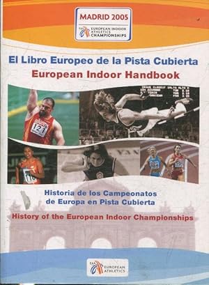 EL LIBRO EUROPEO DE LA PISTA CUBIERTA. EUROPEAN INDOOR HANDBOOK.