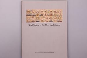 Bild des Verkufers fr ILYA KABAKOV - EIN MEER VON STIMMEN. Eine Neuerwerbung der Emanuel Hoffmann-Stiftung und Werke aus der Zeit von 1965-1993 in schweizer Sammlungen zum Verkauf von INFINIBU KG