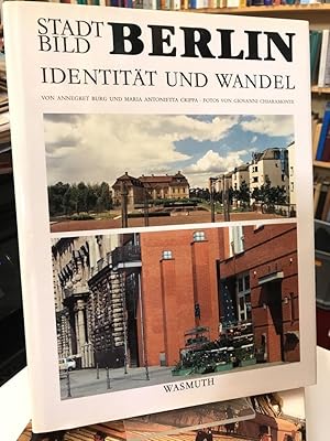 Imagen del vendedor de Stadtbild Berlin. Identitt und Wandel. Mit Fotografien von Giovanni Chiaramonte und einem Vorwort von Josef Paul Kleihues. a la venta por Altstadt-Antiquariat Nowicki-Hecht UG