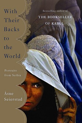 Seller image for With Their Backs to the World: Portraits from Serbia (Paperback or Softback) for sale by BargainBookStores