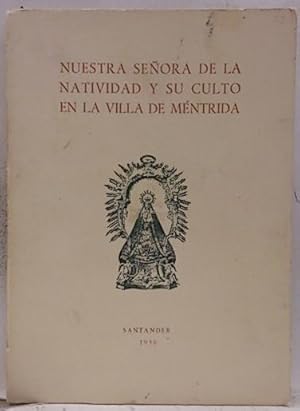 Nuestra Señora De La Natividad Y Su Culto En La Villa De Méntrida