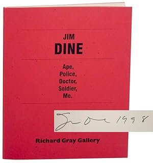 Jim Dine: Ape, Police, Doctor, Soldier, Me. (Signed First Edition)