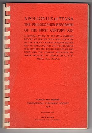 Apollonius of Tyana: The Philosopher-Reformer of the First Century A.D.