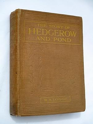 Bild des Verkufers fr The Story of Hedgerow and Pond. zum Verkauf von Tony Hutchinson