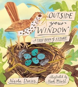 Image du vendeur pour Outside Your Window: A First Book of Nature (Hardback or Cased Book) mis en vente par BargainBookStores
