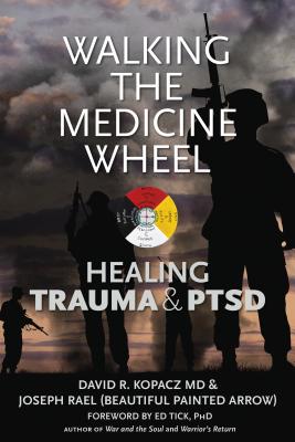 Seller image for Walking the Medicine Wheel: Healing Trauma and PTSD (Paperback or Softback) for sale by BargainBookStores