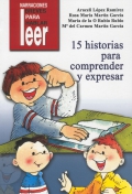 Image du vendeur pour 15 historias para comprender y expresar (De 12 a 25 aos con dificultades) mis en vente par Espacio Logopdico