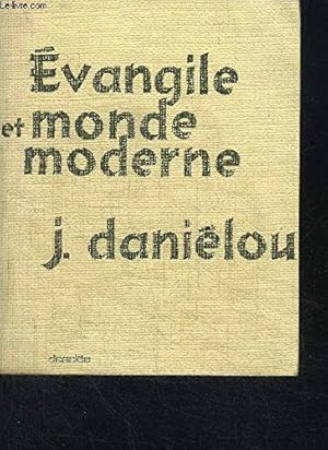 Bild des Verkufers fr Evangile et monde moderne zum Verkauf von JLG_livres anciens et modernes