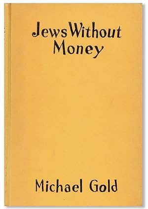 Seller image for Jews Without Money for sale by Lorne Bair Rare Books, ABAA