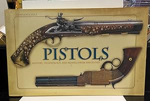 Seller image for Pistols: History, Technology, And Models From 1550-1913 for sale by Fleur Fine Books