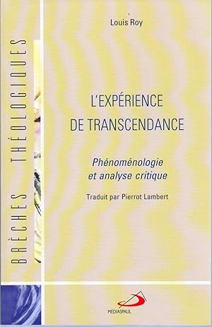L'expérience de transcendance. Phénoménologie et analyse critique.