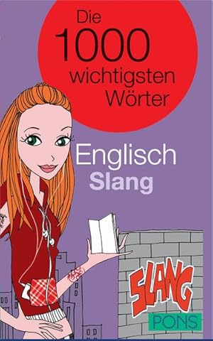 PONS Die 1000 wichtigsten Wörter Englisch Slang