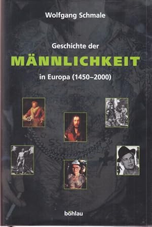 Geschichte der Männlichkeit in Europa (1450 - 2000).