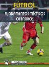 Fútbol : Fundamentos Tácticos Ofensivos