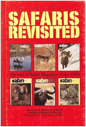 SAFARIS REVISITED; The Best of Safari Magazine of the 1980s