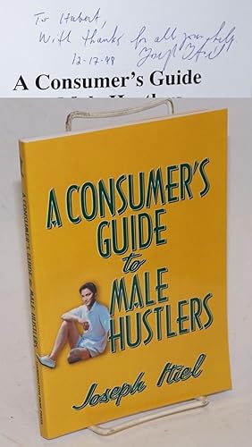 Seller image for A Consumer's Guide to Male Hustlers for sale by Bolerium Books Inc.