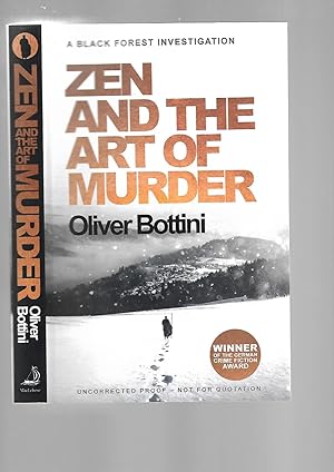 Image du vendeur pour Zen and the Art of Murder (A Black Forest Investigation) ----------- UNCORRECTED BOOK PROOF mis en vente par SAVERY BOOKS